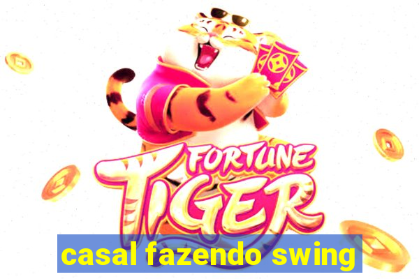 casal fazendo swing